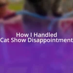 How I Handled Cat Show Disappointment