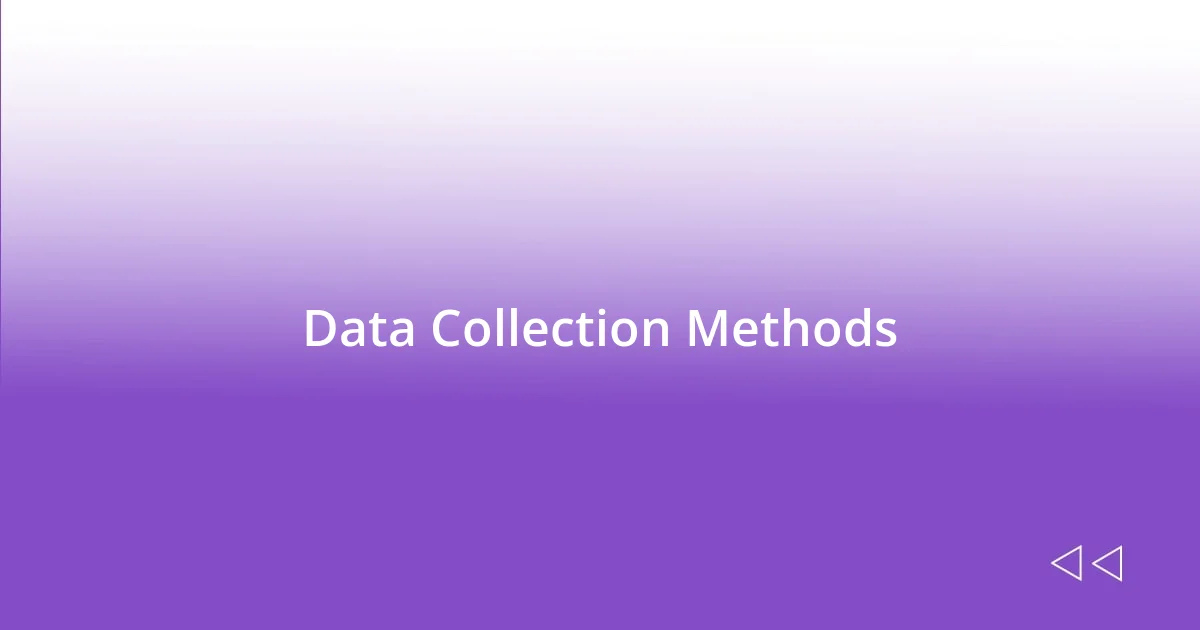 Data Collection Methods