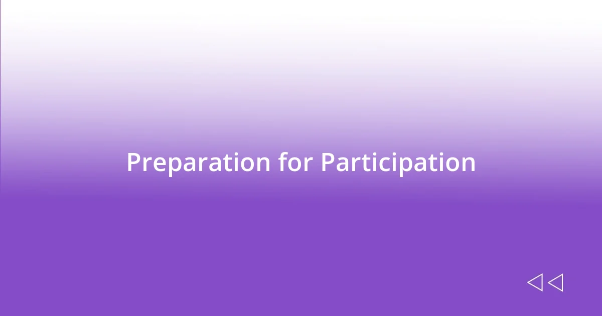 Preparation for Participation