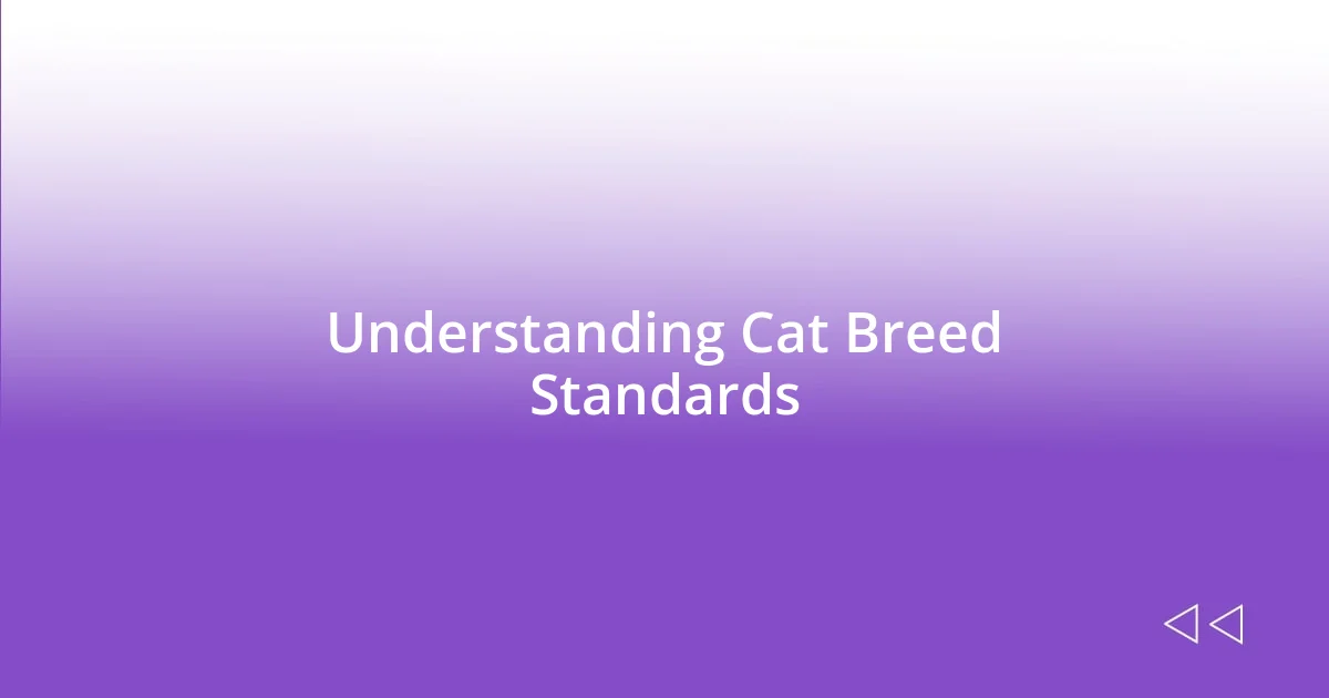 Understanding Cat Breed Standards