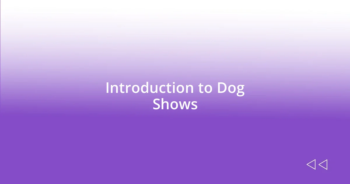 Introduction to Dog Shows