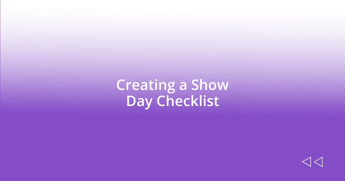 Creating a Show Day Checklist