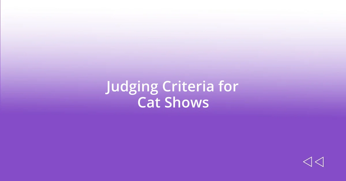 Judging Criteria for Cat Shows