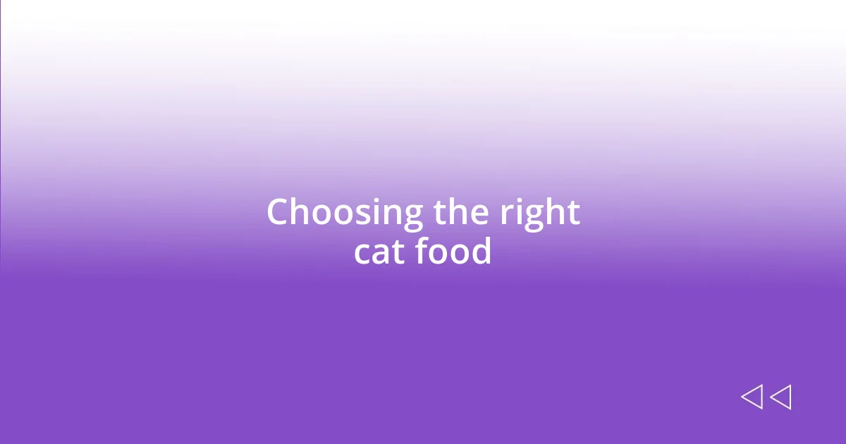 Choosing the right cat food